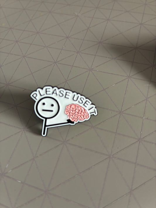 Please Use It Pin badge