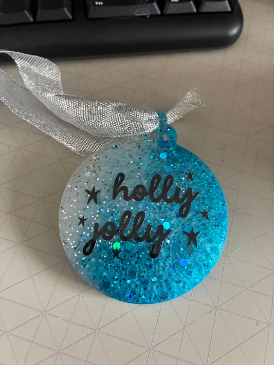Unique Resin Flat Bauble with vinyl quote