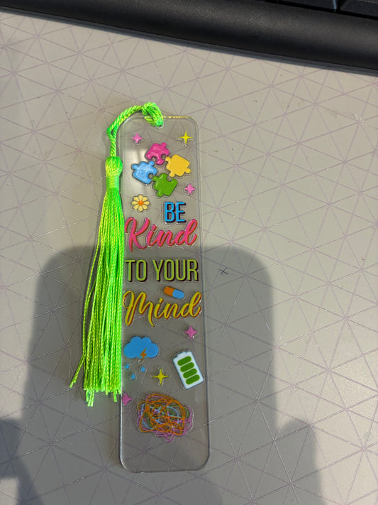 Be Kind To Your Mind Acrylic Bookmark