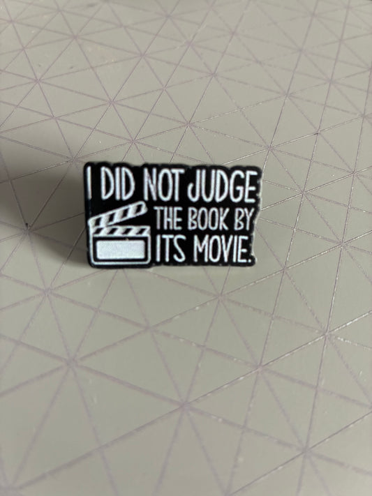 Did not judge the book by its movie Pin badge