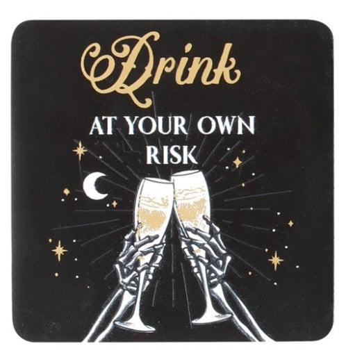 Drink At Your Own Risk Coaster