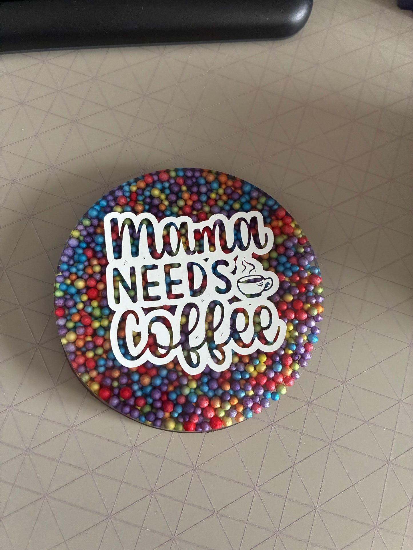 Mama needs coffee resin Coaster