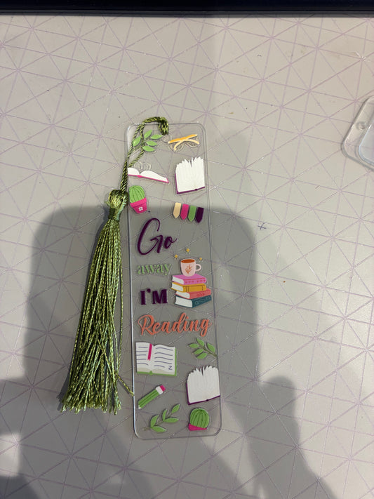 Go Away I’m reading Acrylic Bookmark