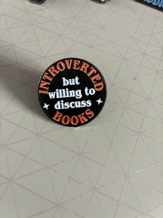 Introverted but willing to discuss books Pin badge