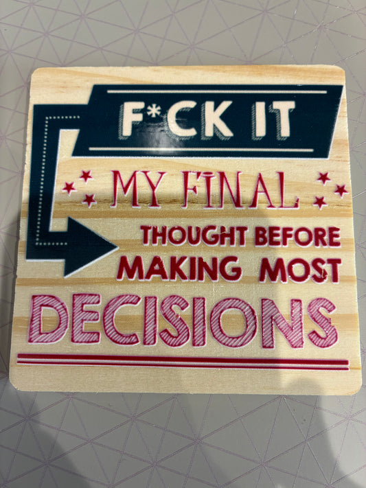 F*ck It Coaster