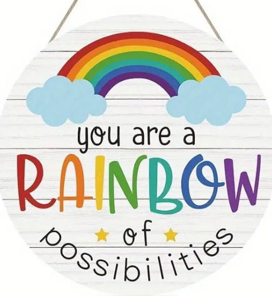 You Are A Rainbow Of Possibilities hanging decoration