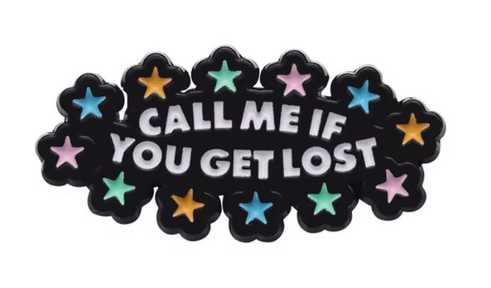 Call me if you get lost pin badge