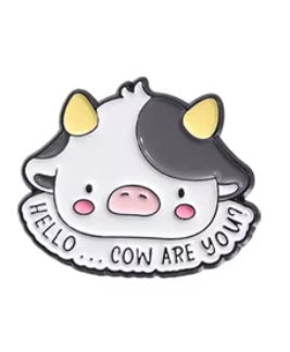 Hello… cow are you? Pin badge