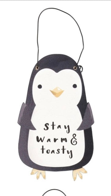 Small Cute Penguin Sign- Stay Warm and Toasty