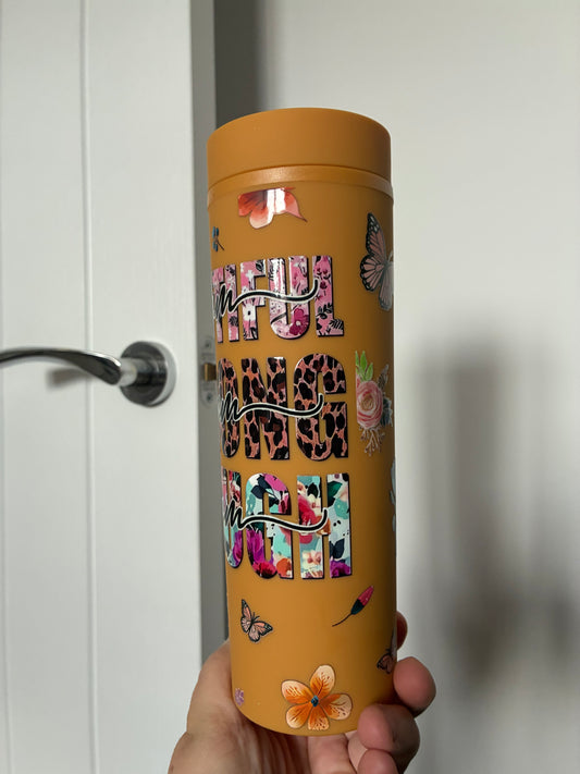 Beautiful and Strong Skinny tumbler 16oz