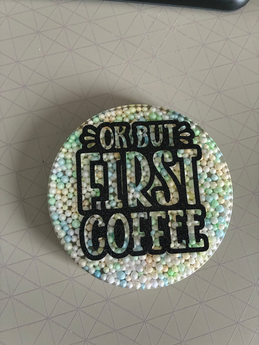 Ok But First Coffee resin Coaster