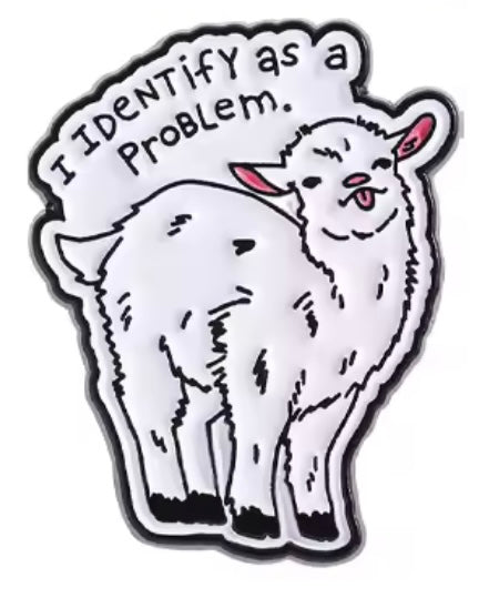 Identify as a Problem Pin Badge
