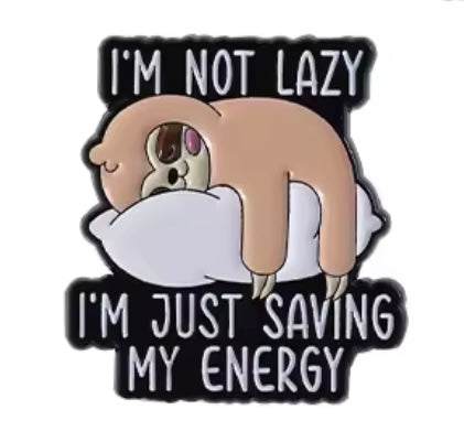 Saving My Energy Pin Badge