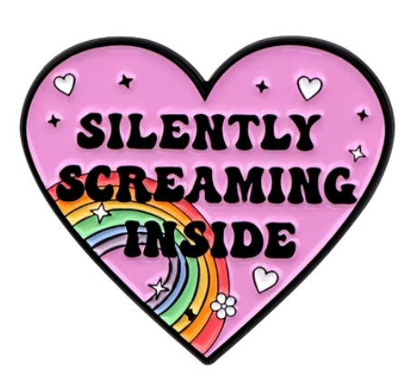 Silently screaming inside pin badge