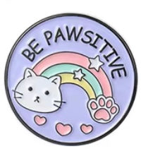 Be Pawsitive pin badge