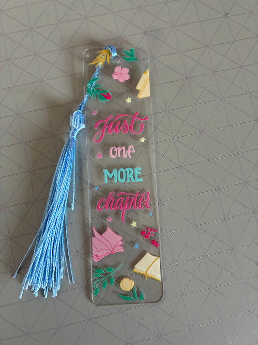 Just One More Chapter Acrylic Bookmark
