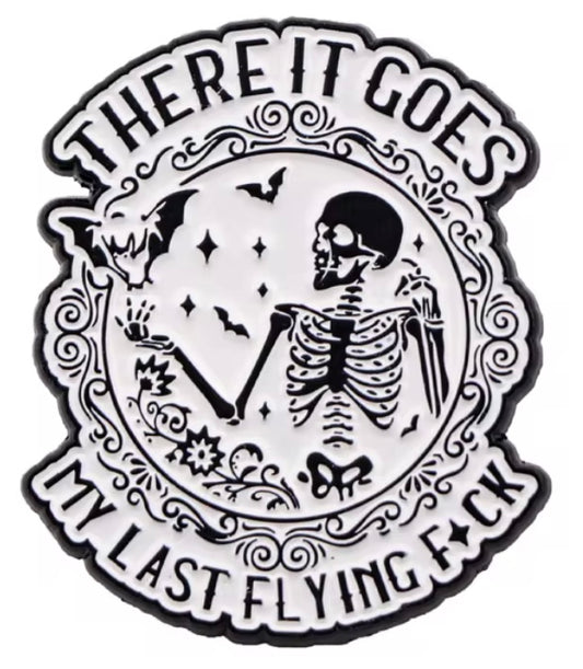 There it goes… my last flying f*ck pin badge