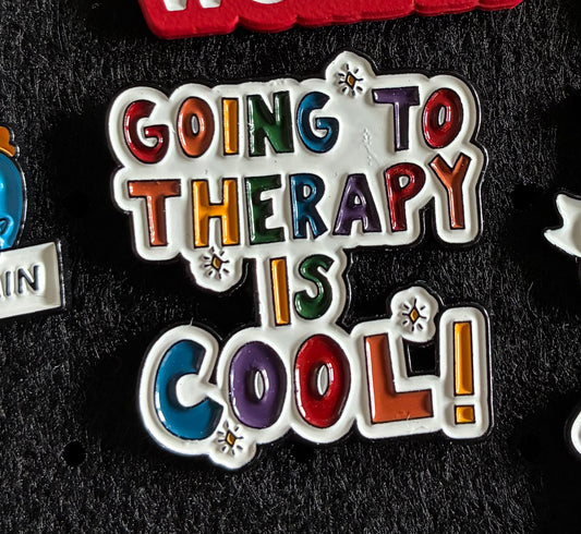 Going to therapy is cool pin badge