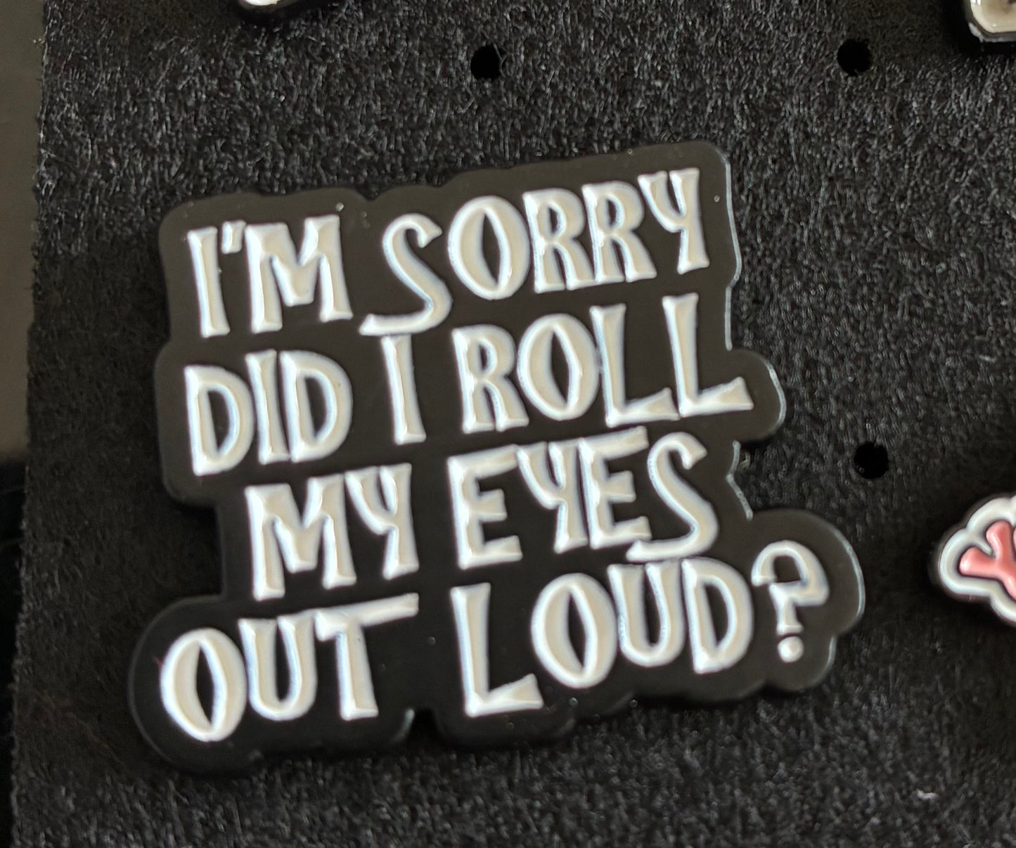 I’m sorry pin badge