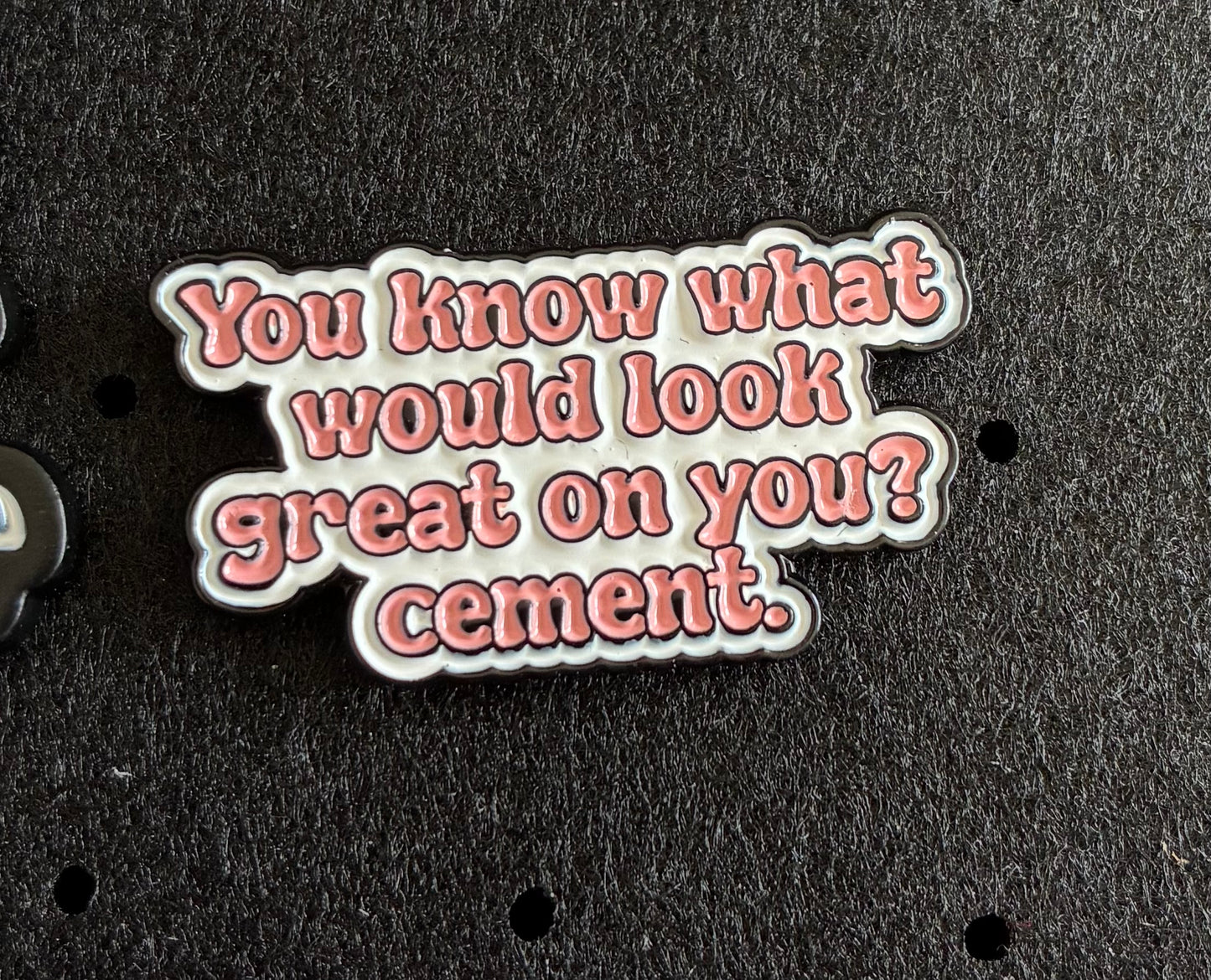 Cement pin badge