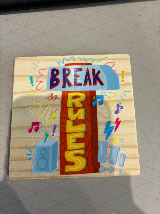 Break Rules Coaster