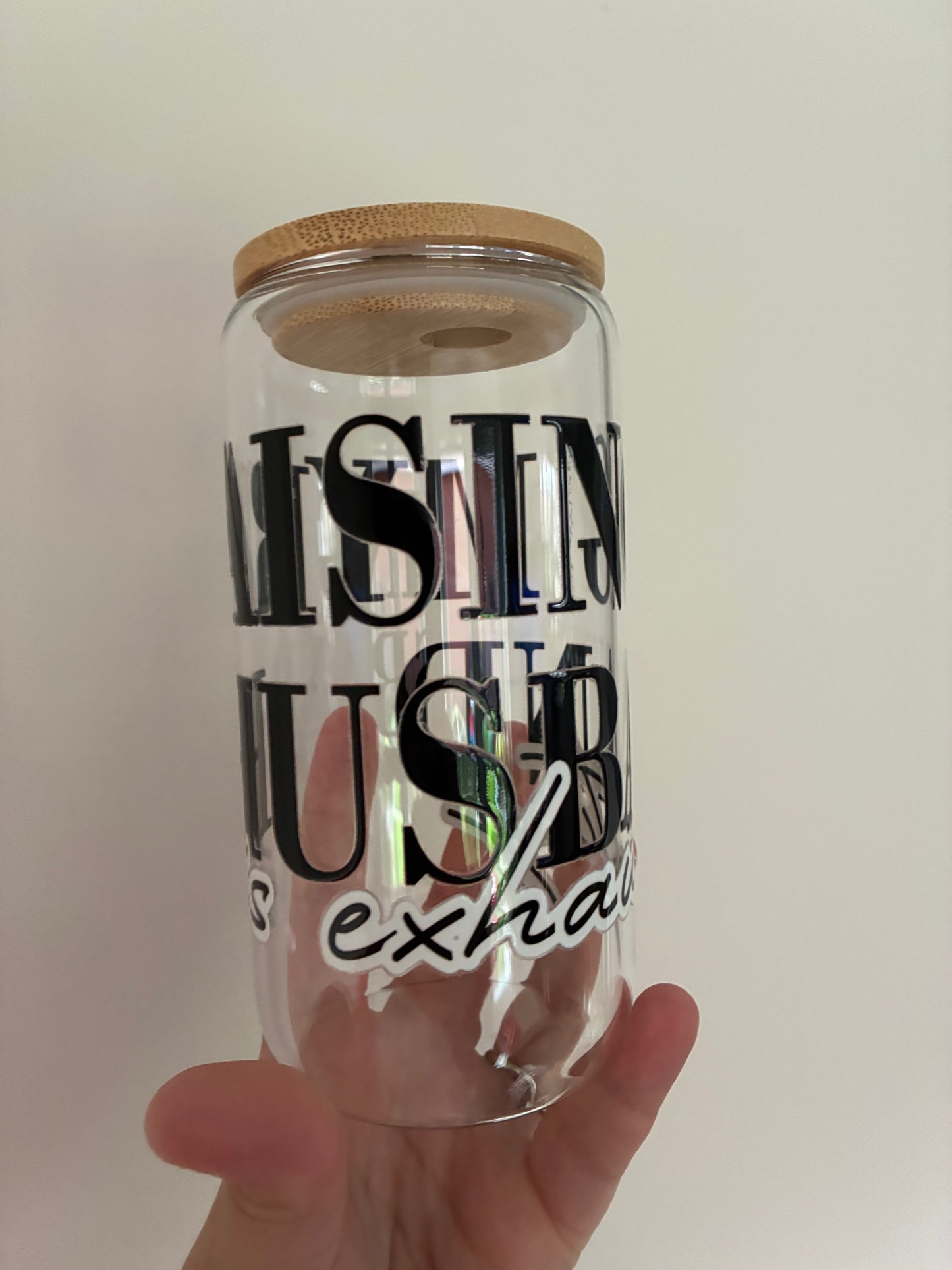 Raising my husband is exhausting Libby can 16oz glass