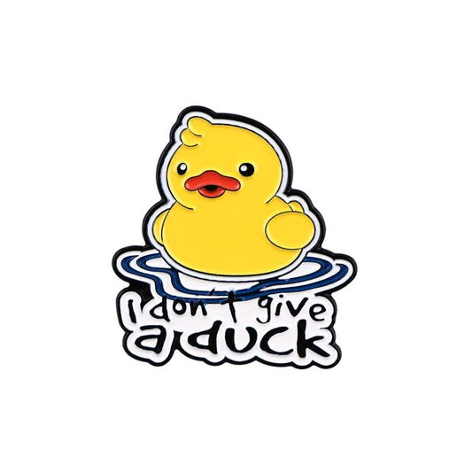 I don't give a duck pin badge