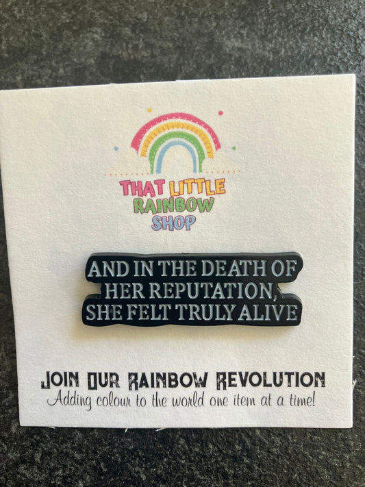 Death of Reputation Pin Badge