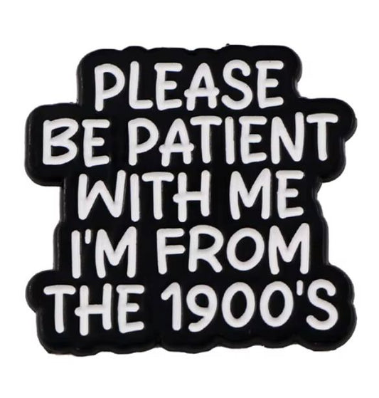 Please be patient with me, I'm from the 1900's pin badge